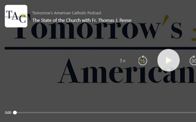 THE STATE OF THE CHURCH WITH FR. THOMAS J. REESE